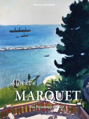 Albert Marquet. Das Paradoxon der Zeit - ebook